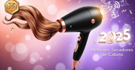 Os 5 Melhores Secadores de Cabelo Perfeito – O 2 Vale Cada Centavo!