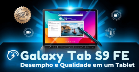 Galaxy Tab S9 FE O Melhor Tablet Descubra Tudo Aqui!